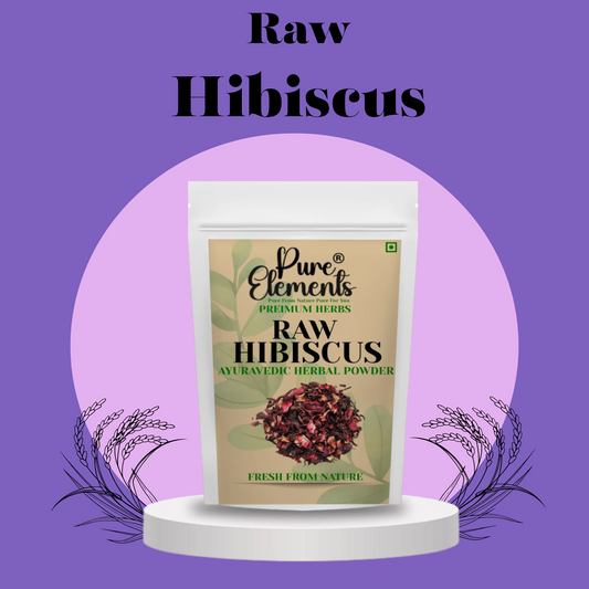 Raw Hibiscus
